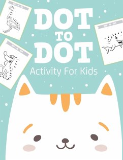 Dot To Dot Activity For Kids - Larson, Patricia