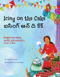 Icing on the Cake - English Food Idioms (Telugu-English) - Harrison, Troon