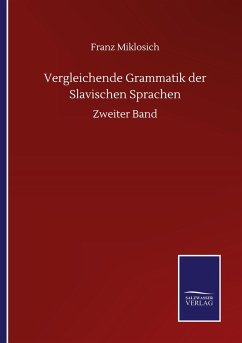 Vergleichende Grammatik der Slavischen Sprachen