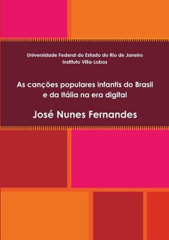 As canções populares infantis do Brasil e da Itália na era digital - Fernandes, José Nunes