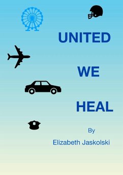 United We Heal - Jaskolski, Elizabeth