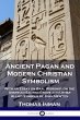 Ancient Pagan and Modern Christian... - Bild 1