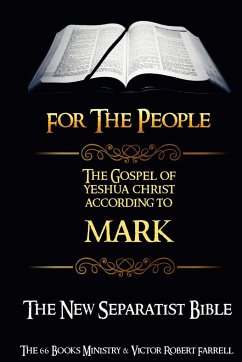 The Gospel of Yeshua Christ According to MARK - (NSB) - Farrell, Victor Robert