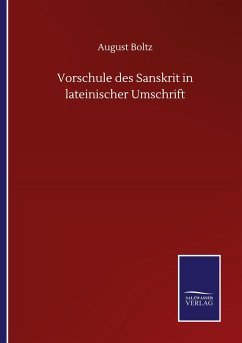 Vorschule des Sanskrit in lateinischer Umschrift - Boltz, August