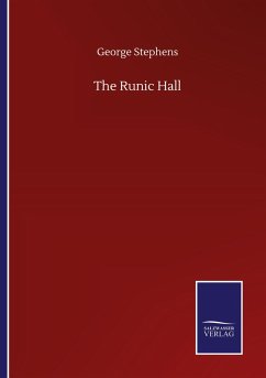 The Runic Hall - Stephens, George