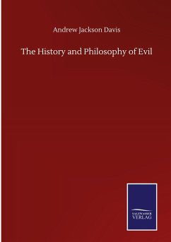 The History and Philosophy of Evil