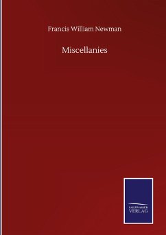 Miscellanies - Newman, Francis William