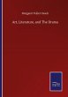 Art, Literature, and The Drama - Bild 1