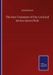 The New Testament of Our Lord and... - Bild 1