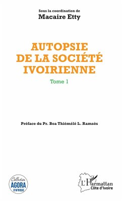 Autopsie de la société ivoirienne Tome 1 - Etty, Macaire