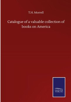 Catalogue of a valuable collection of books on America