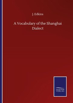 A Vocabulary of the Shanghai Dialect