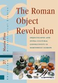The Roman Object Revolution (eBook, PDF)
