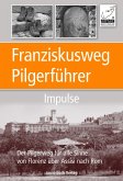 Franziskusweg Pilgerführer - Impulse für die Pilgerreise (eBook, ePUB)