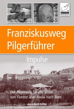 Cover Franziskusweg Pilgerführer - Impulse für die Pilgerreise (eBook, ePUB)