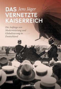 Das vernetzte Kaiserreich (eBook, ePUB) - Jäger, Jens