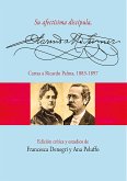 Su afectísima discípula, Clorinda Matto de Turner. Cartas a Ricardo Palma, 1883-1897 (eBook, ePUB)