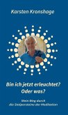 Bin ich jetzt erleuchtet? Oder was? (eBook, ePUB)