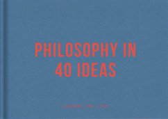 Philosophy in 40 Ideas (eBook, ePUB) - The School Of Life