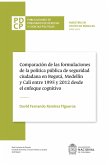 Comparación de las fórmulaciones de la política pública de seguridad ciudadana en Bogotá, Medellín y Cali entre 1995 y 2012 desde el enfoque cognitivo (eBook, ePUB)