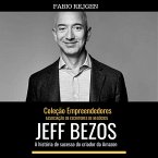 Jeff Bezos: a história de sucesso do criador da Amazon (MP3-Download)