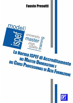 La Norma ISPEF di Accreditamento dei Master e dei Corsi (fixed-layout eBook, ePUB) - Presutti, Fausto