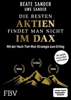 Die besten Aktien findet man nicht im DAX - Sander, Beate;Sander, Uwe