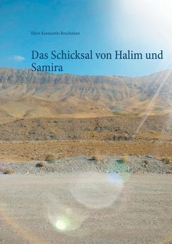 Das Schicksal von Halim und Samira - Boscheinen, Horst Konstantin