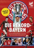 Die Rekord-Bayern Die Rekord-Bayern