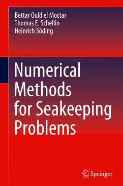 Numerical Methods for Seakeeping Problems - el Moctar, Bettar Ould;Schellin, Thomas E.;Söding, Heinrich