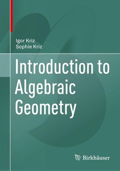 Introduction to Algebraic Geometry - Kriz, Igor;Kriz, Sophie