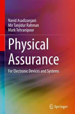 Physical Assurance - Asadizanjani, Navid;Rahman, Mir Tanjidur;Tehranipoor, Mark