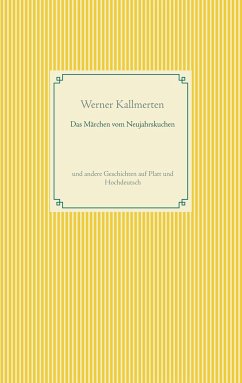 Das Märchen vom Neujahrskuchen - Kallmerten, Werner