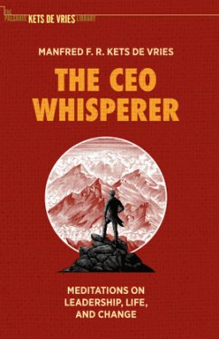 The CEO Whisperer - Kets de Vries, Manfred F. R.