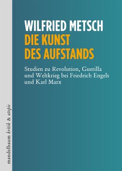 Die Kunst des Aufstands (eBook, ePUB) - Metsch, Wilfried