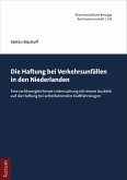 Die Haftung bei Verkehrsunfällen in den Niederlanden (eBook, PDF)