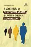 A construção da subjetividade na obra de Antonio Tabucchi (eBook, ePUB)