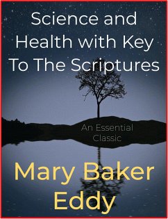 Science and Health with Key To The Scriptures (eBook, ePUB) - Baker Eddy, Mary