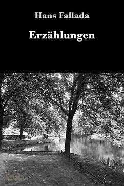 Erzählungen (eBook, ePUB) - Fallada, Hans