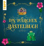 Das Märchen-Bastelbuch (eBook, PDF)
