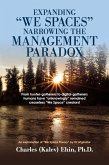 Expanding &quote;We Spaces&quote; Narrowing the Management Paradox (eBook, ePUB)