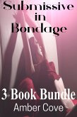 Submissive in Bondage 3 Book Bundle (eBook, ePUB)