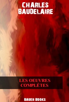 Œuvres complètes (eBook, ePUB) - Baudelaire, Charles; Books, Bauer