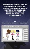 Review of Some Text to Speech Converters, Voice Changers, Video Editors, Animators, Speaking Avatar Makers and Live Str (eBook, ePUB)