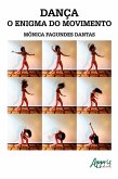 Dança, o Enigma do Movimento (eBook, ePUB)