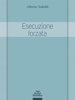 Esecuzione forzata (eBook, ePUB) - Tedoldi, Alberto