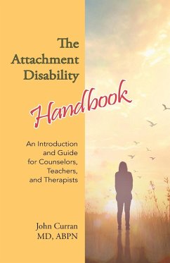The Attachment Disability Handbook - Curran, John