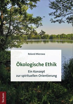 Ökologische Ethik (eBook, PDF) - Mierzwa, Roland