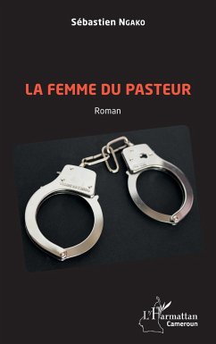 La femme du pasteur. Roman - Ngako, Sébastien