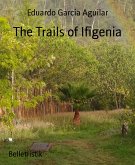 The Trails of Ifigenia (eBook, ePUB)